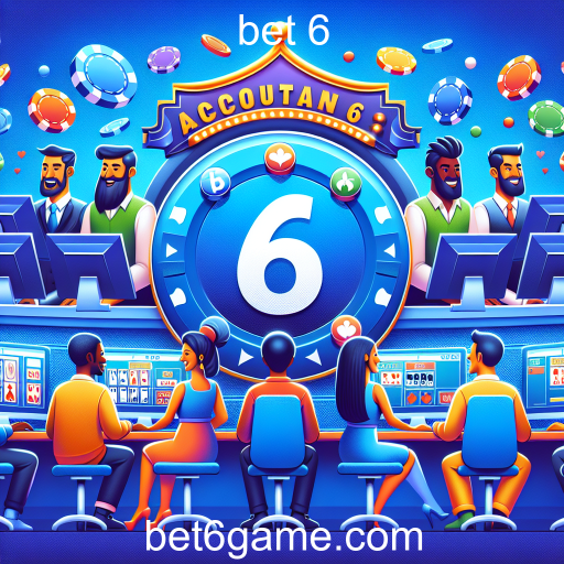 Explorando a Categoria 'Conta' no Bet 6: Diversão e Estratégia em um Só Lugar